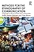 Methods for the Ethnography of Communication: Language in Use in Schools and Communities