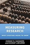Measuring Research: What Everyone Needs to Know® Measuring Research: What Everyone Needs to Know®