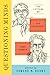 Questioning Minds, Volumes I and II: The Letters of Guy Davenport and Hugh Kenner
