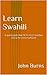 Learn Swahili: A quick guid...