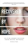 Recovered By Hope: Helping Women Recover From Sexual Betrayal