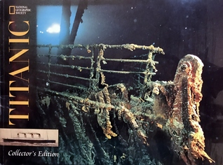 Titanic:  Collector's Edition (National Geographic Society)