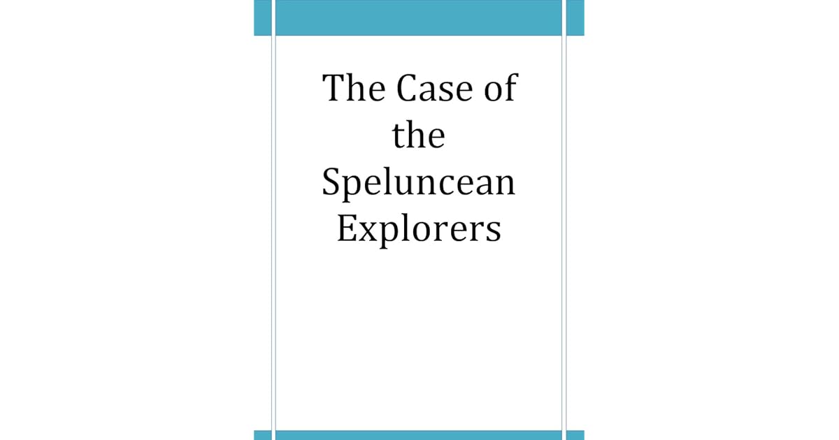 The Case of the Speluncean Explorers by Lon L. Fuller