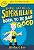 How to Be a Supervillain: B...