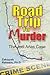 Road Trip to Murder: The Jodi Arias Case