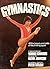 Gymnastics: All the Beauty and Skills of This Thrilling Sport