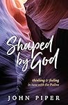Shaped by God: Th...