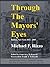 Through The Mayors' Eyes