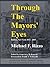 Through The Mayors' Eyes