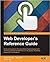 Web Developer's Reference Guide
