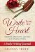 Write from the Heart: A Dai...
