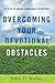 Overcoming Your Devotional ...
