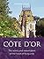 Côte d'Or: The wines and wi...