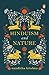 Hinduism and Nature by Nanditha Krishna