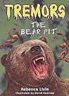 The Bear Pit (Tremors) The Bear Pit (Tremors)
