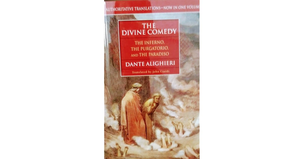 The Divine Comedy: The Inferno, the Purgatorio and the Paradiso by