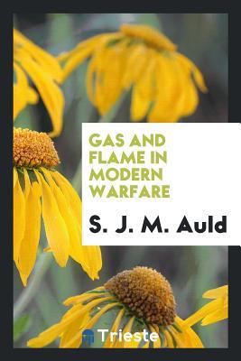 Gas and flame in modern warfare