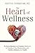The Heart of Wellness: Brid...