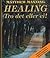 Healing - Tro det eller ei!
