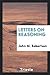 Letters on Reasoning