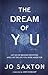 The Dream of You: Let Go of Broken Identities and Live the Life You Were Made For