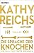 Die Sprache der Knochen (Temperance Brennan, #18)