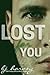 Lost for You (Lost, #2)