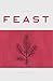 Excuses to Feast by Emily Snell