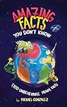 Amazing Facts You...