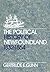 The Political History of Newfoundland, 1832-1864 (Heritage)