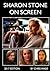 Sharon Stone on Screen (201...