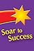 Soar to Success: Soar To Success Student Book Level 3 Wk 14 Not Norman: A Goldfish Story