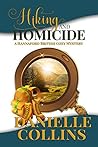 Hiking and Homicide by Danielle Collins Hiking and Homicide by Danielle Collins