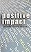 Positive Impact by Sandeep Ravidutt Sharma
