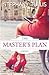 The Master's Plan