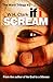 If I Scream by W.H. Clark