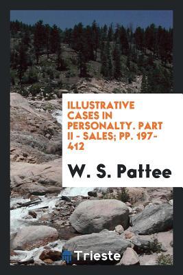 Illustrative Cases in Personalty. Part II - Sales; pp. 197-412