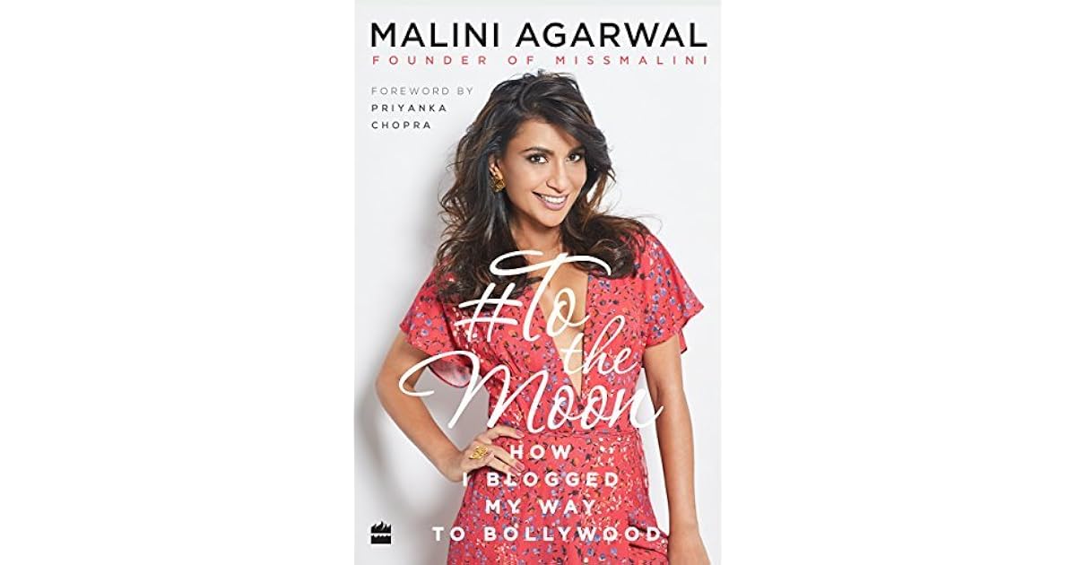 To The Moon How I Blogged My Way To Bollywood By Malini Agarwal All delivered with hope and. to the moon how i blogged my way to
