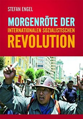 Morgenröte der internationalen sozialistischen Revolution (German Edition)