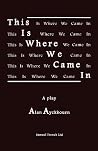 This Is Where We Came In This Is Where We Came In