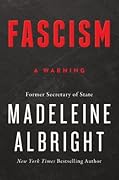 Fascism: A Warning