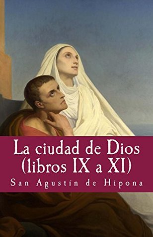 La ciudad de dios (Vol IX a XI) (Philosophiae Memoria nº 5)