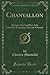 Chanvallon: Histoire D'Un Souffleur de la Comédie-Française; Avec Une Gravure