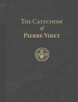 The Catechism of Pierre Viret