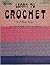 Learn to Crochet: In 8 Easy Steps for Left & Right Hand Crocheters