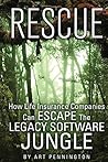 Rescue: How Life Insurance Companies Can Escape the Legacy Software Jungle