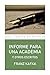 Informe para una academia y...