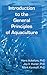Introduction to the General Principles of Aquaculture