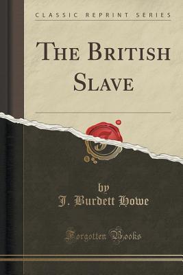 The British Slave