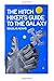 The Hitchhiker?s Guide to the Galaxy